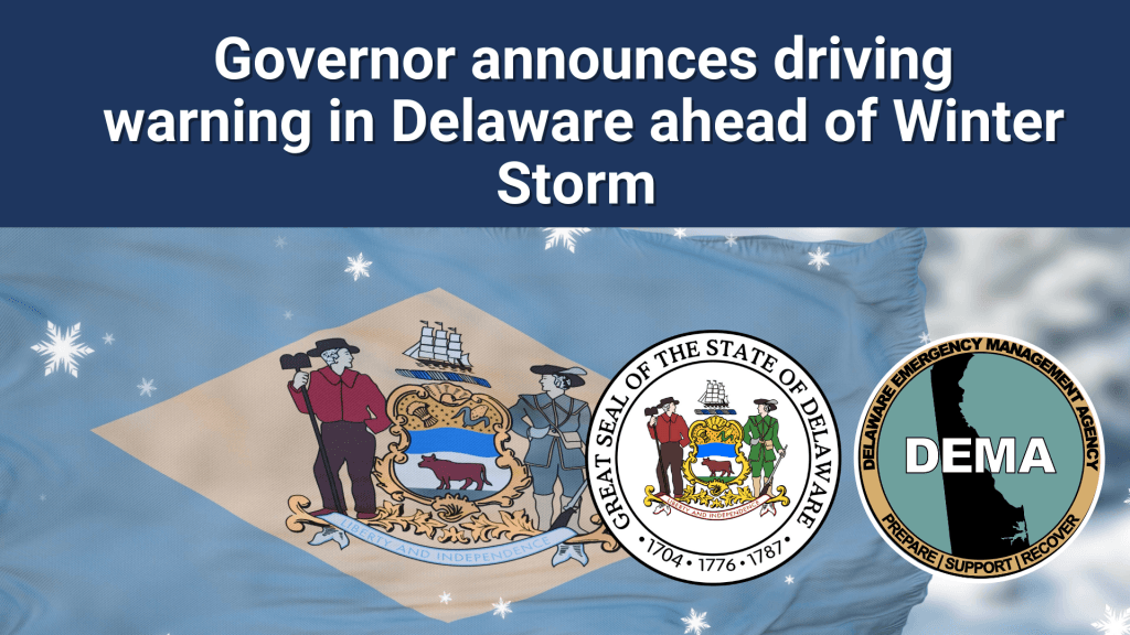 Level 1 Driving Warning Statewide at Midnight - news.delaware.gov